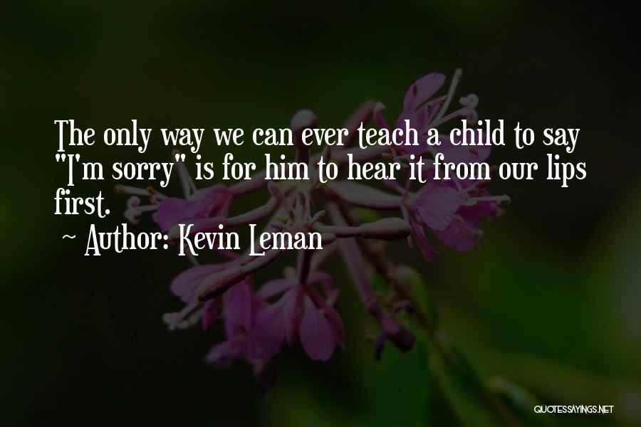 Our First Child Quotes By Kevin Leman