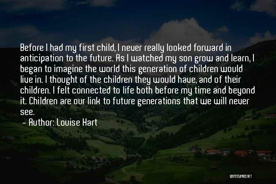 Our First Child Quotes By Louise Hart