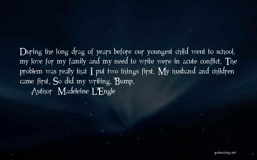 Our First Child Quotes By Madeleine L'Engle