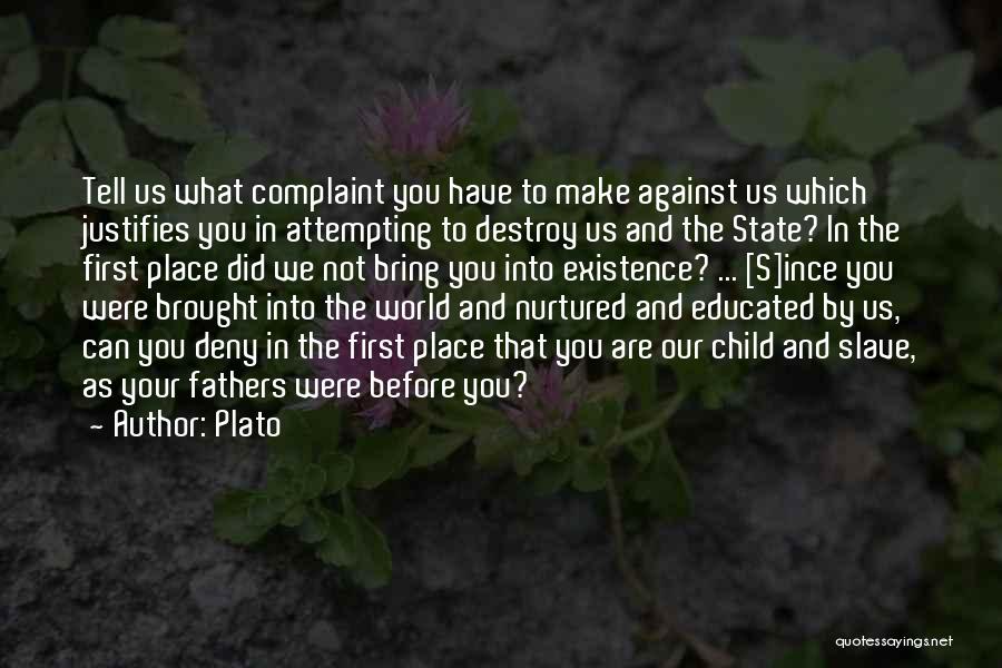 Our First Child Quotes By Plato