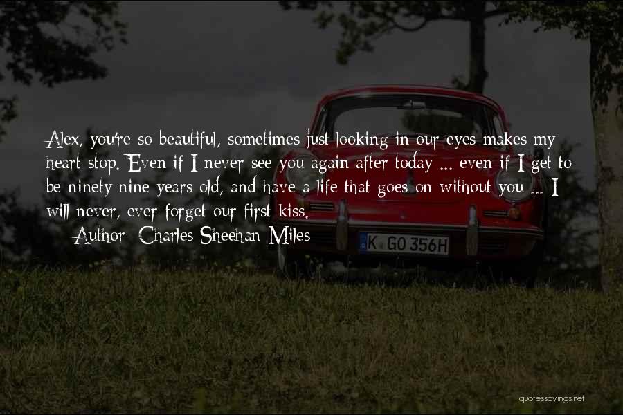 Our First Kiss Quotes By Charles Sheehan-Miles
