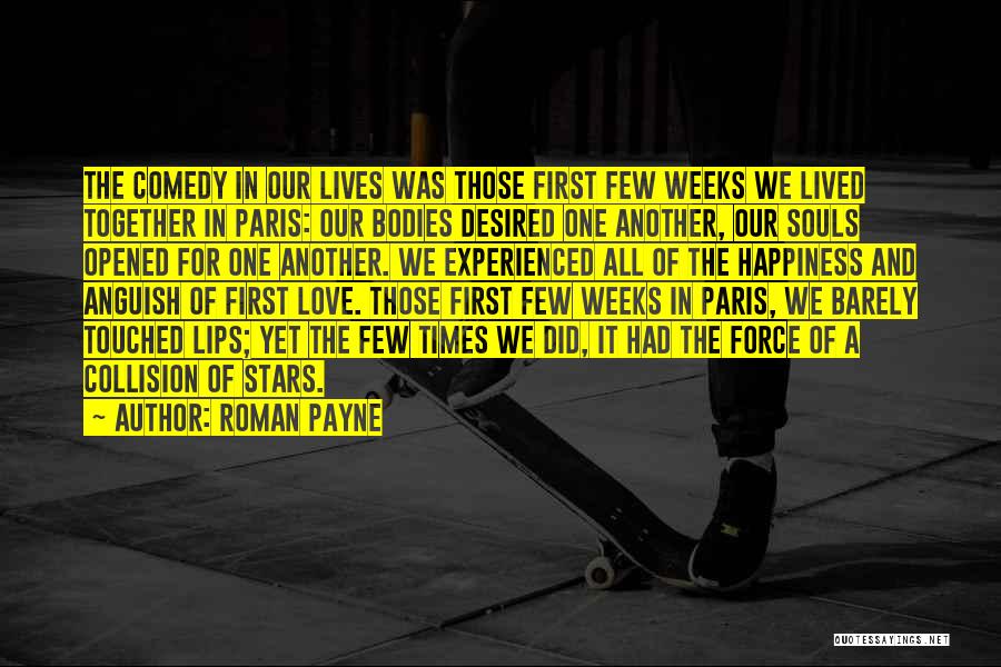 Our First Kiss Quotes By Roman Payne