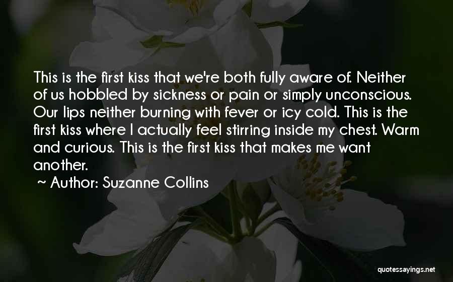 Our First Kiss Quotes By Suzanne Collins