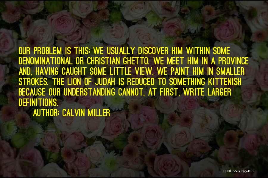 Our First Meet Quotes By Calvin Miller