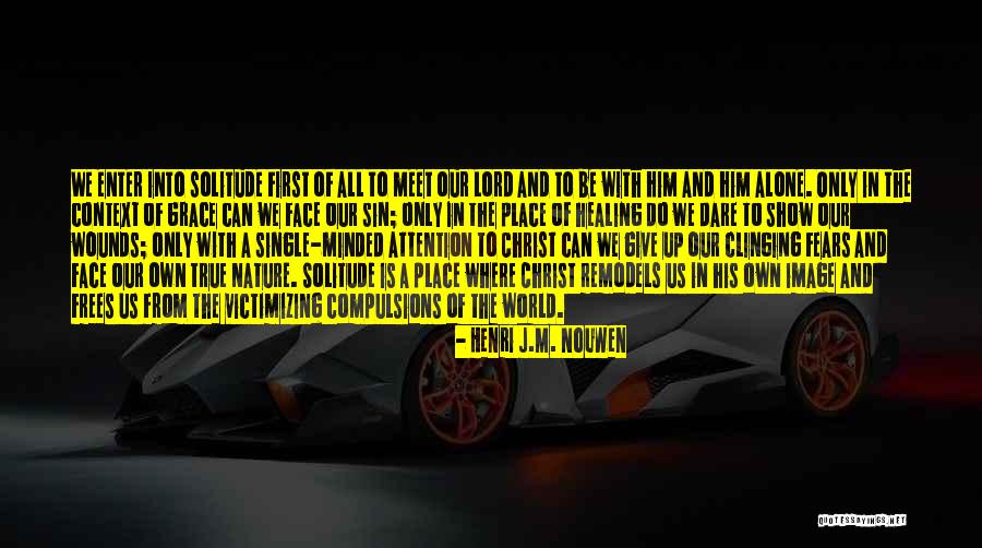 Our First Meet Quotes By Henri J.M. Nouwen Our First Meet Quotes By Henri J.M. Nouwen