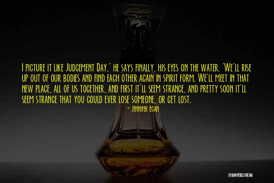 Our First Meet Quotes By Jennifer Egan Our First Meet Quotes By Jennifer Egan