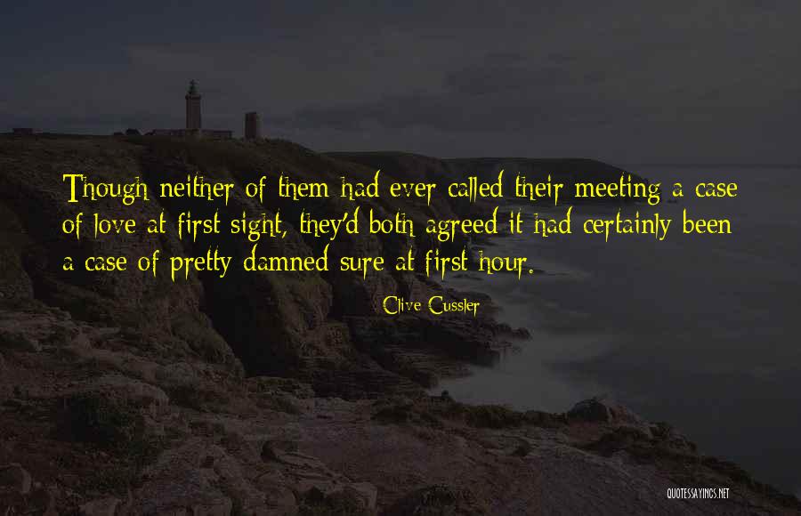 Our First Meeting Love Quotes By Clive Cussler