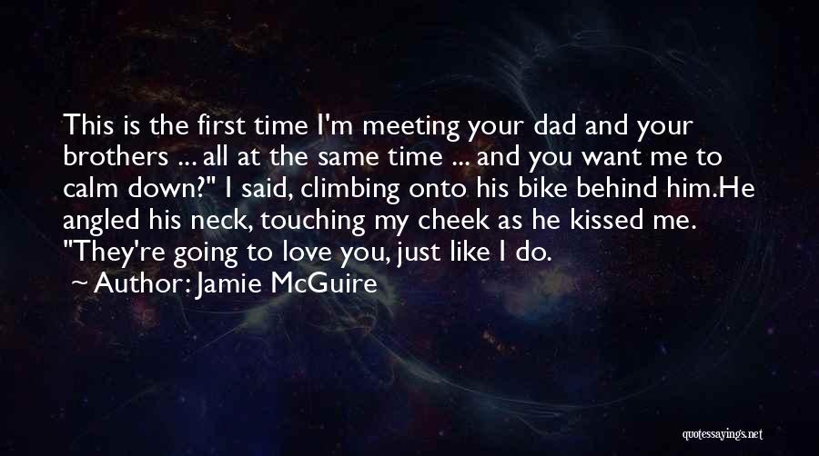 Our First Meeting Love Quotes By Jamie McGuire