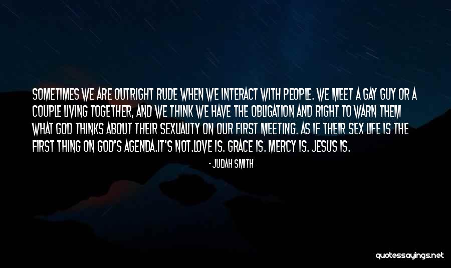 Our First Meeting Love Quotes By Judah Smith