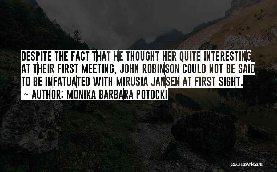 Our First Meeting Love Quotes By Monika Barbara Potocki Our First Meeting Love Quotes By Monika Barbara Potocki