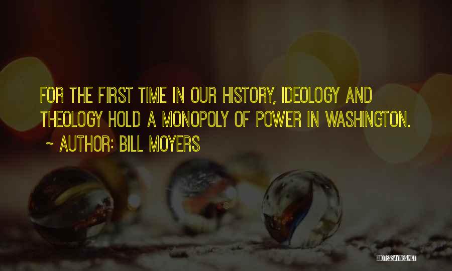 Our First Time Quotes By Bill Moyers