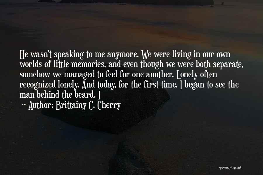 Our First Time Quotes By Brittainy C. Cherry