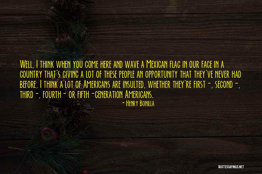 Our Flag Quotes By Henry Bonilla Our Flag Quotes By Henry Bonilla