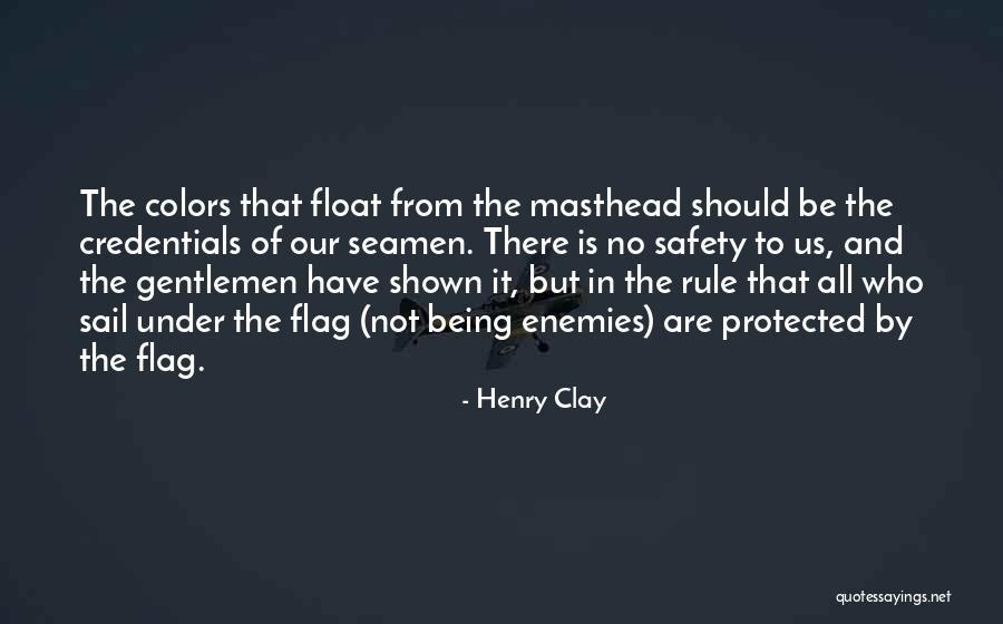 Our Flag Quotes By Henry Clay Our Flag Quotes By Henry Clay