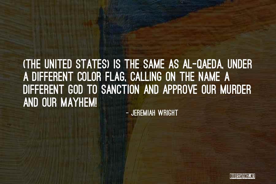 Our Flag Quotes By Jeremiah Wright