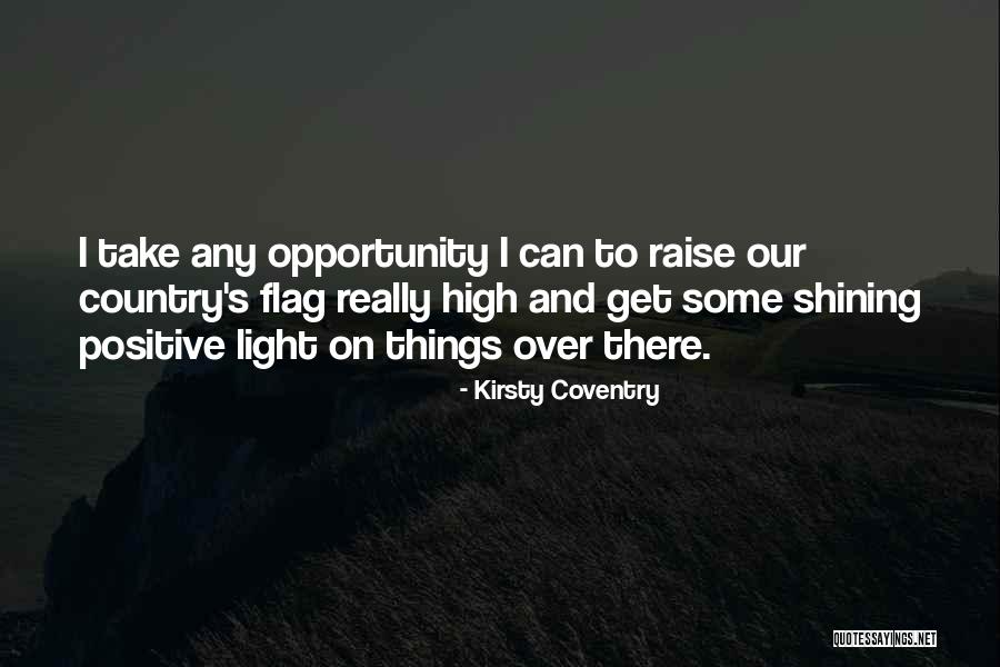 Our Flag Quotes By Kirsty Coventry Our Flag Quotes By Kirsty Coventry