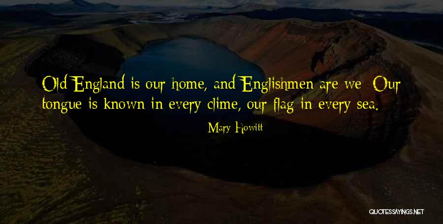 Our Flag Quotes By Mary Howitt Our Flag Quotes By Mary Howitt