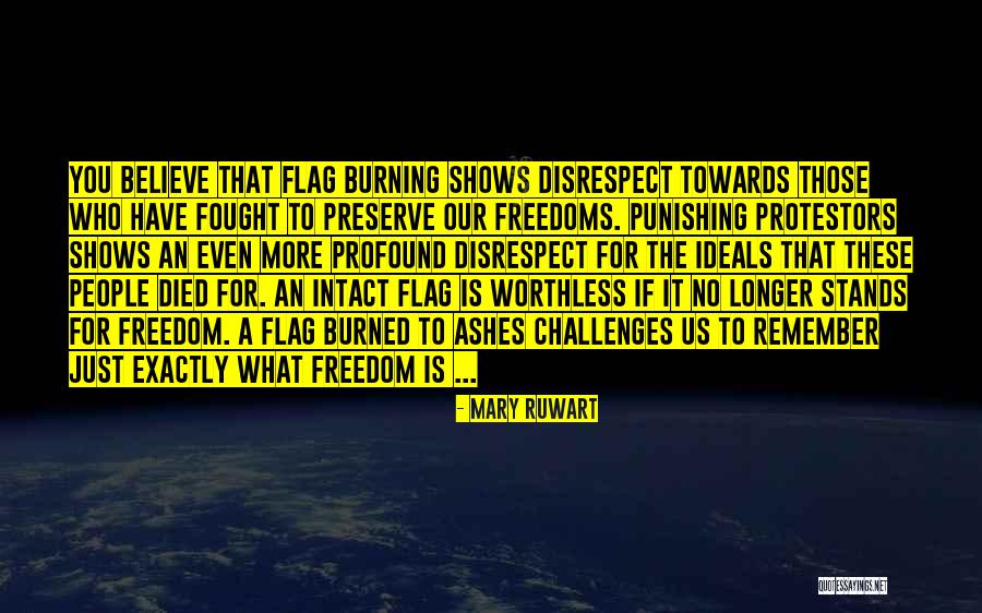 Our Flag Quotes By Mary Ruwart