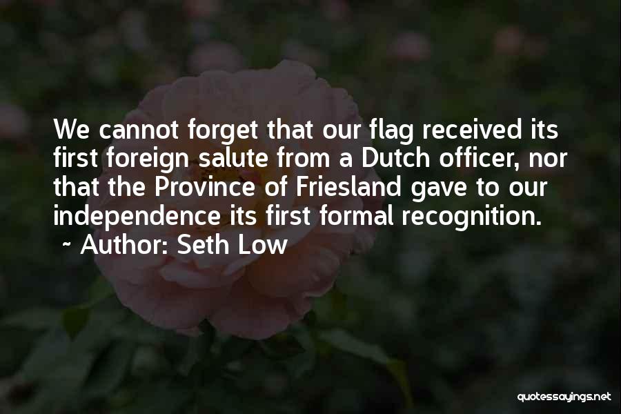 Our Flag Quotes By Seth Low