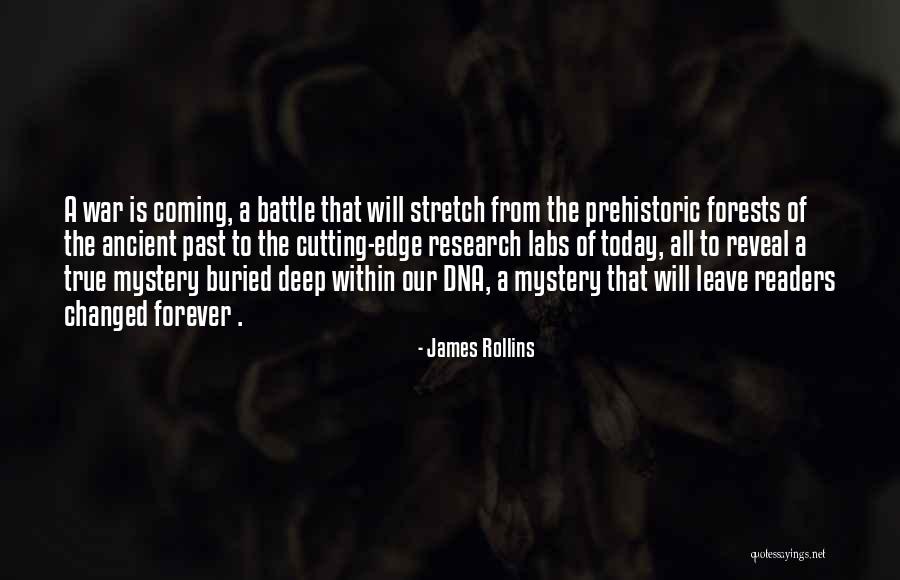 Our Forests Quotes By James Rollins