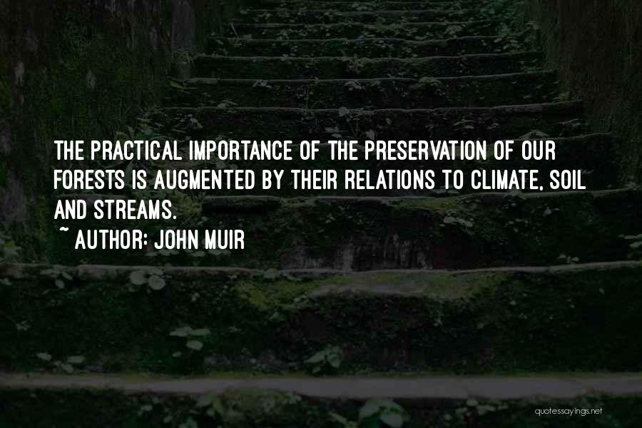 Our Forests Quotes By John Muir