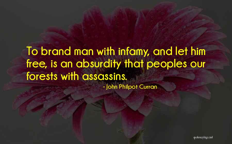 Our Forests Quotes By John Philpot Curran Our Forests Quotes By John Philpot Curran