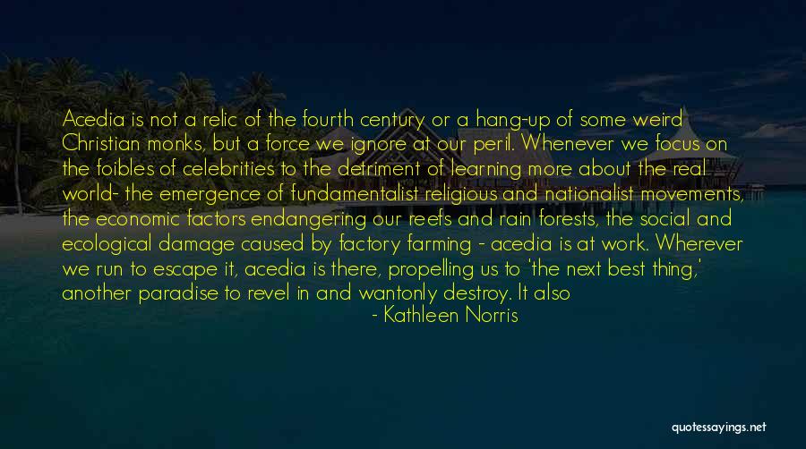 Our Forests Quotes By Kathleen Norris Our Forests Quotes By Kathleen Norris