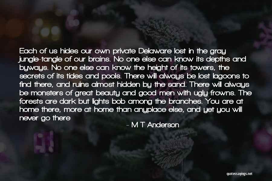 Our Forests Quotes By M T Anderson Our Forests Quotes By M T Anderson