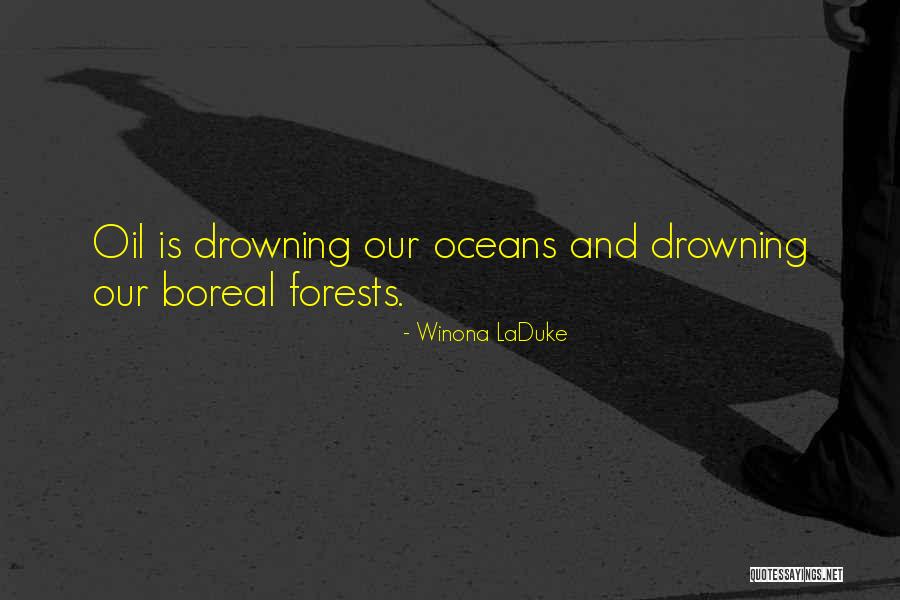 Our Forests Quotes By Winona LaDuke