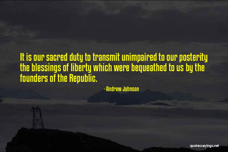 Our Founders Quotes By Andrew Johnson Our Founders Quotes By Andrew Johnson