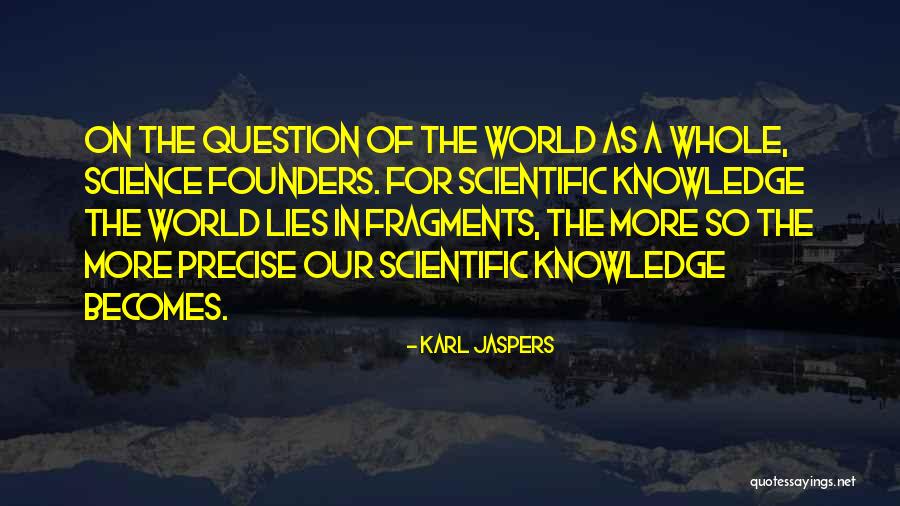 Our Founders Quotes By Karl Jaspers Our Founders Quotes By Karl Jaspers