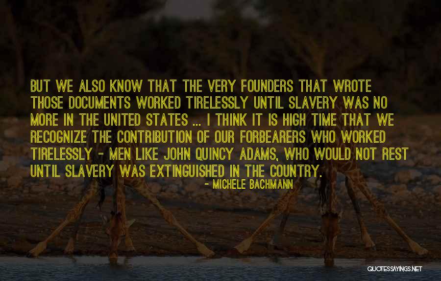 Our Founders Quotes By Michele Bachmann Our Founders Quotes By Michele Bachmann