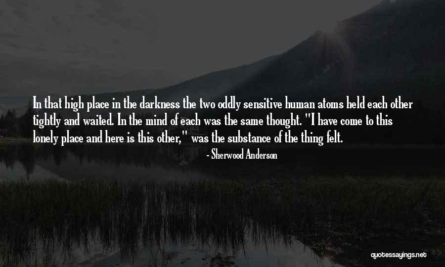 Our Friendship Is Not The Same Quotes By Sherwood Anderson Our Friendship Is Not The Same Quotes By Sherwood Anderson