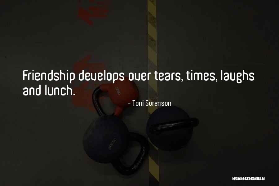 Our Friendship Laughs Quotes By Toni Sorenson Our Friendship Laughs Quotes By Toni Sorenson