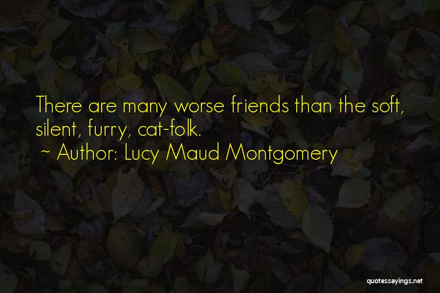 Our Furry Friends Quotes By Lucy Maud Montgomery