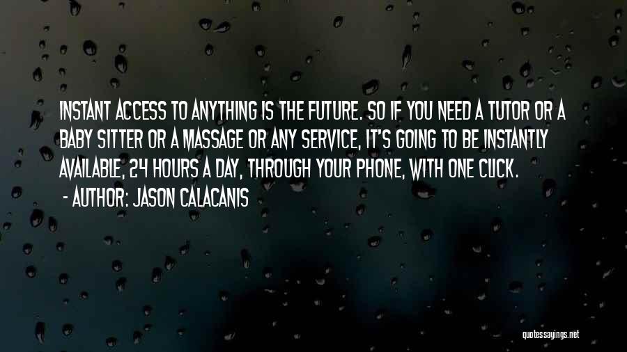 Our Future Baby Quotes By Jason Calacanis