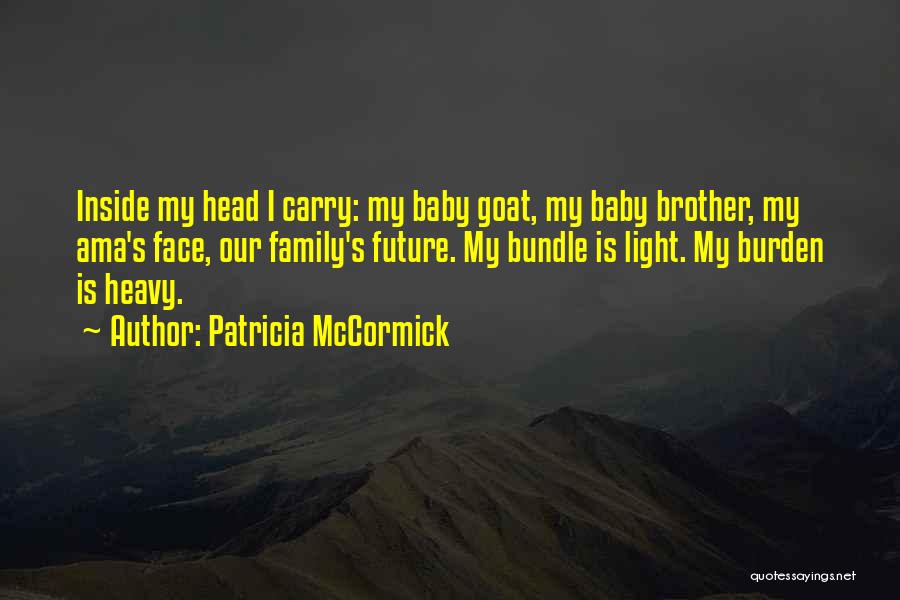 Our Future Baby Quotes By Patricia McCormick