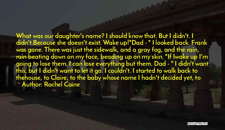 Our Future Baby Quotes By Rachel Caine