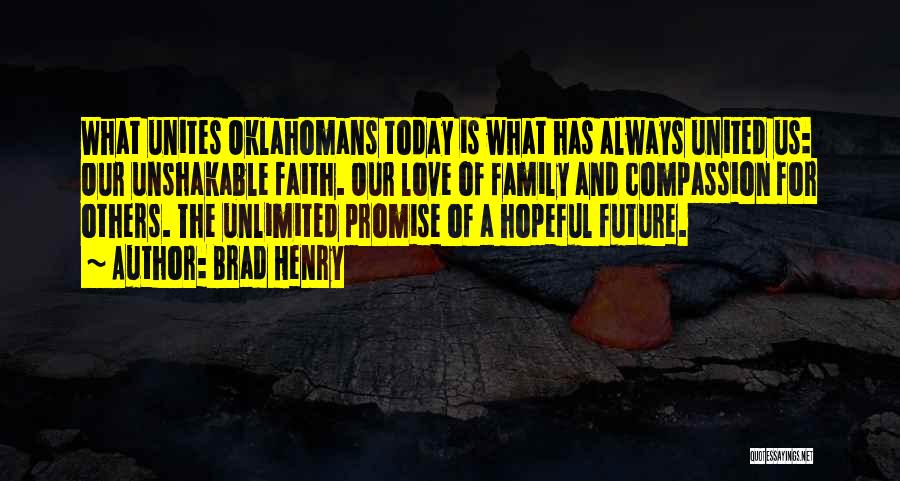 Our Future Family Quotes By Brad Henry