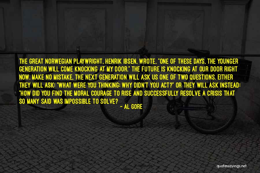 Our Future Generation Quotes By Al Gore Our Future Generation Quotes By Al Gore