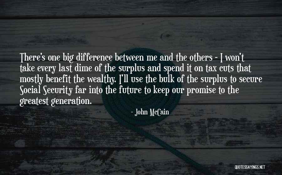 Our Future Generation Quotes By John McCain Our Future Generation Quotes By John McCain