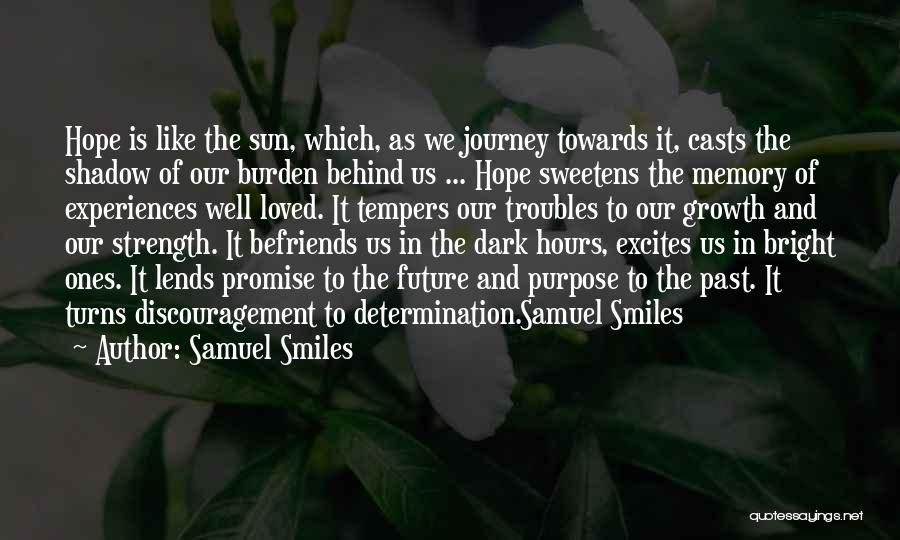 Our Future Is Bright Quotes By Samuel Smiles