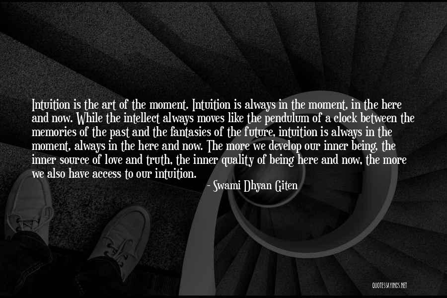 Our Future Is Now Quotes By Swami Dhyan Giten Our Future Is Now Quotes By Swami Dhyan Giten