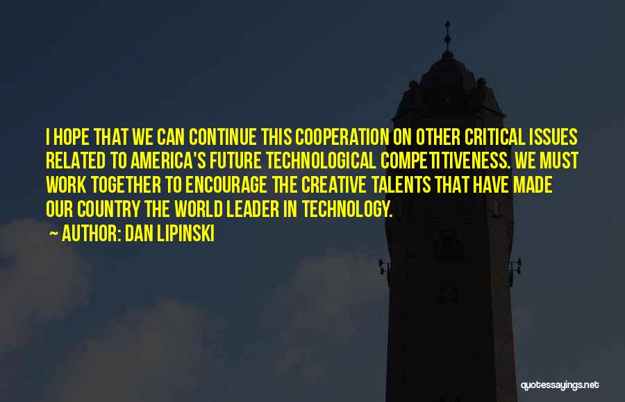 Our Future Together Quotes By Dan Lipinski