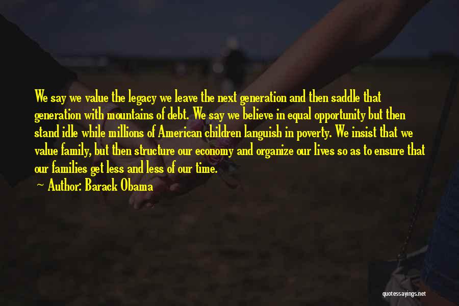 Our Generation And The Future Quotes By Barack Obama