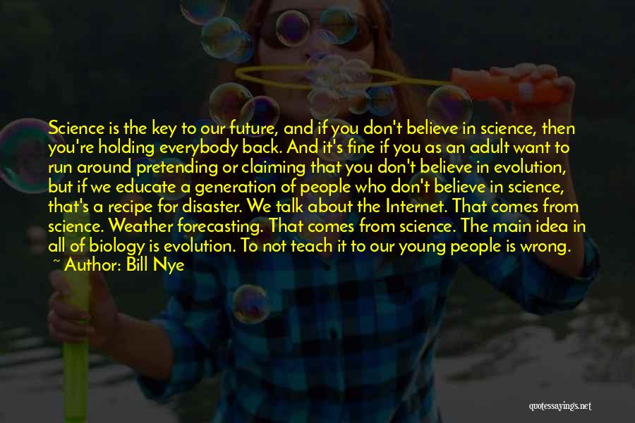 Our Generation And The Future Quotes By Bill Nye