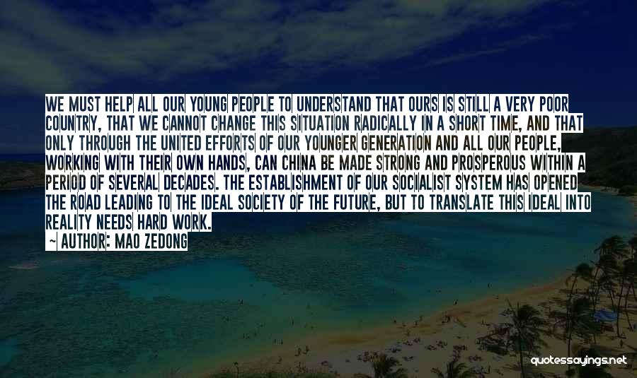 Our Generation And The Future Quotes By Mao Zedong