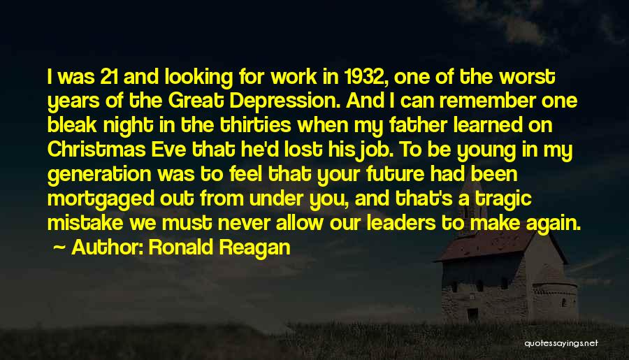Our Generation And The Future Quotes By Ronald Reagan