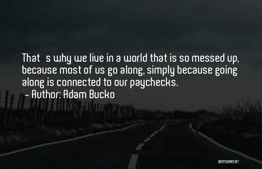 Our Generation Is Messed Up Quotes By Adam Bucko