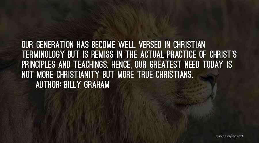 Our Generation Today Quotes By Billy Graham